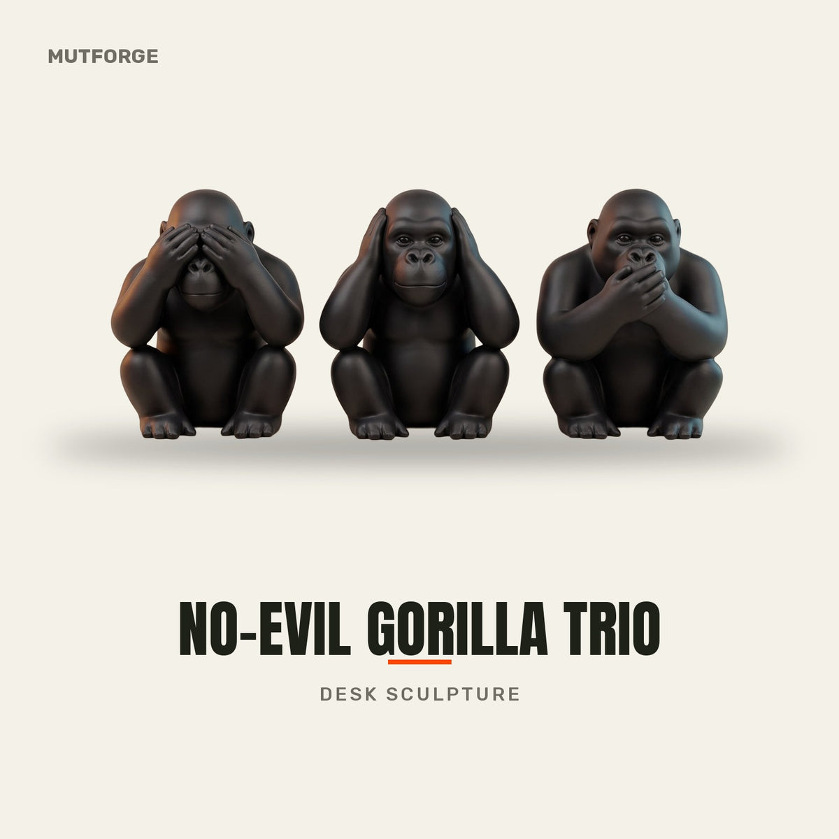 No See, Hear, Speak gorilla money figurines - 3D-printed by MUTFORGE
