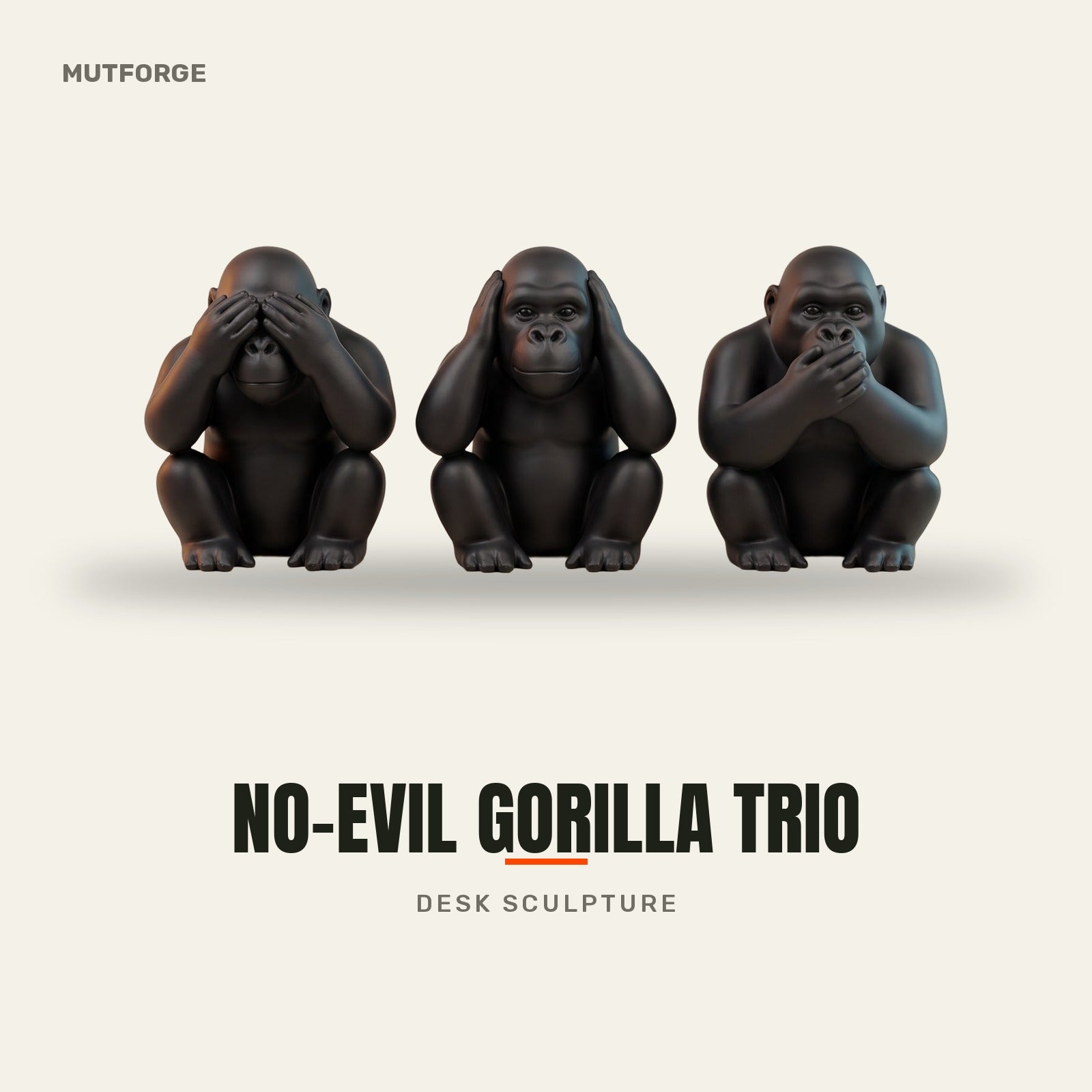 No See, Hear, Speak gorilla money figurines - 3D-printed by MUTFORGE