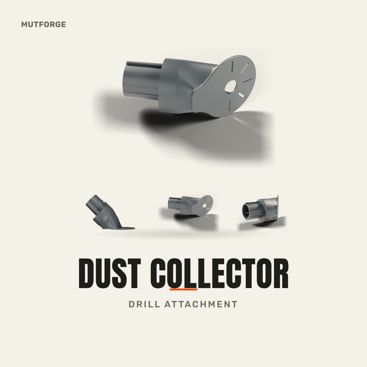 Drilling Dust Collector, 3D printed by MUTFORGE